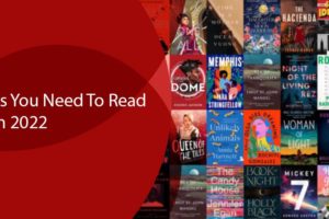 3 Fiction Books You Need To Read In 2022!